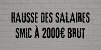 slogan hausse des salaires smic a 2000 brut