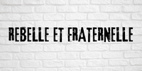 slogan rebelle et fraternelle